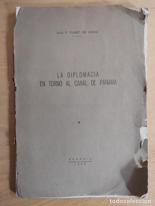 books: La diplomacia en torno al canal de panama - Claret de Voogd Lilia