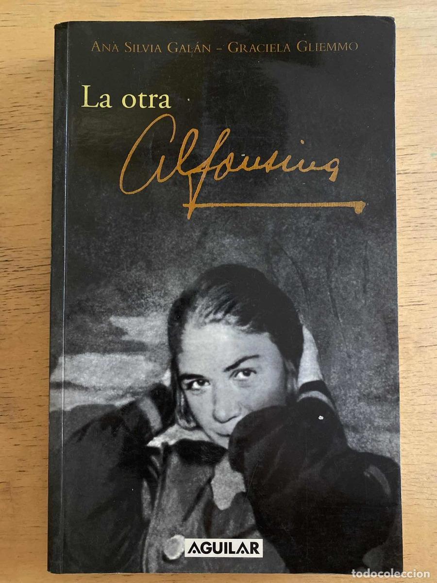 Livres: La otra alfonsina - Ana Silvia; Gliemmo Galan Graciela