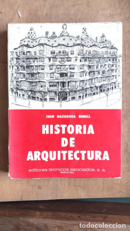Libros: Historia de Arquitectura - Bassegoda Nonell Juan - Foto 1