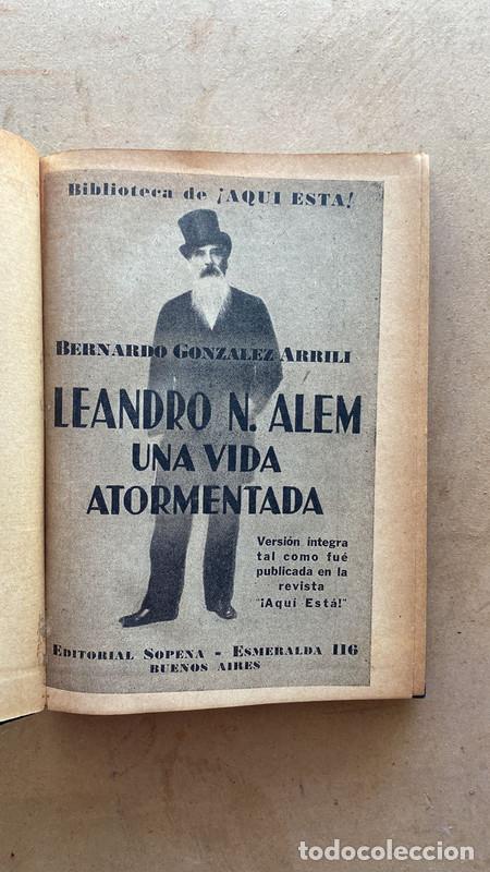 Libros: Leandro N. Alem una vida atormentada - Bernardo Gonzalez Arrili - Foto 1
