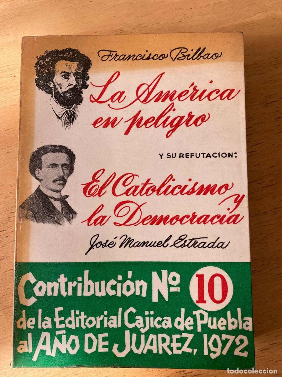 books: La America en Peligro - Bilbao Francisco