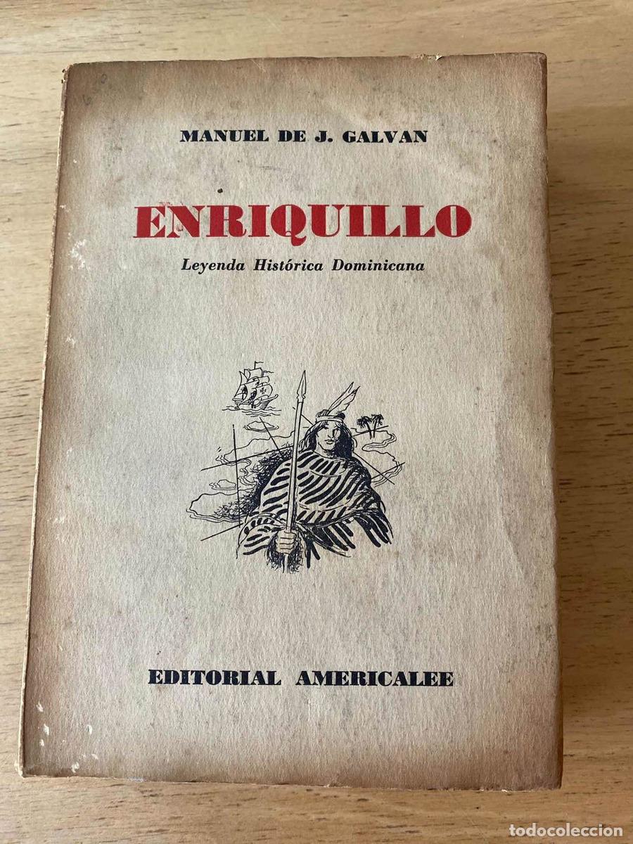 Livros em segunda m&atilde;o: Enriquillo, Leyenda historica dominicana - De J. Galvan Manuel