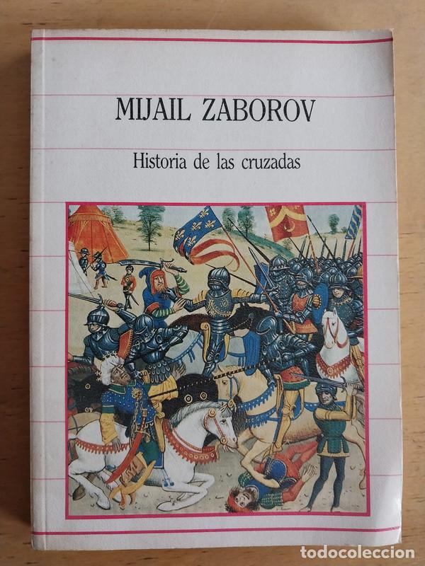 Libros: Historia de las cruzadas - Mijail Zaborov - Foto 1