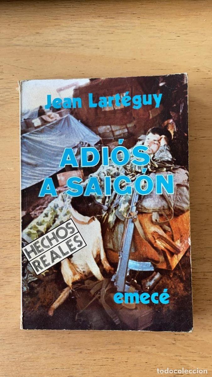 Libros: Adios a Saigon - Jean Larteguy - Foto 1