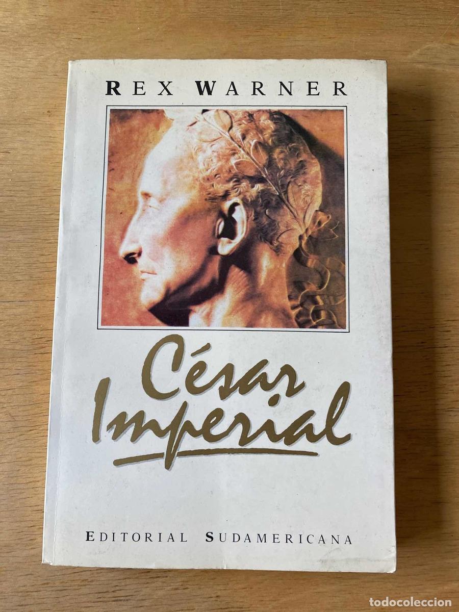 Libros: Cesar imperial - Rex Warner - Foto 1