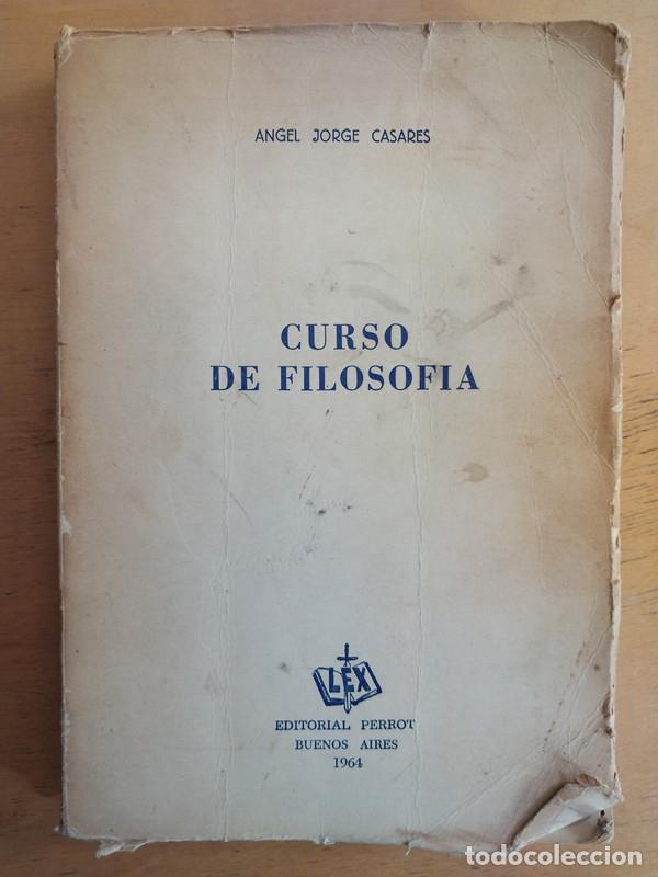 Libros: Curso de filosofia - Angel Jorge Casares - Foto 1