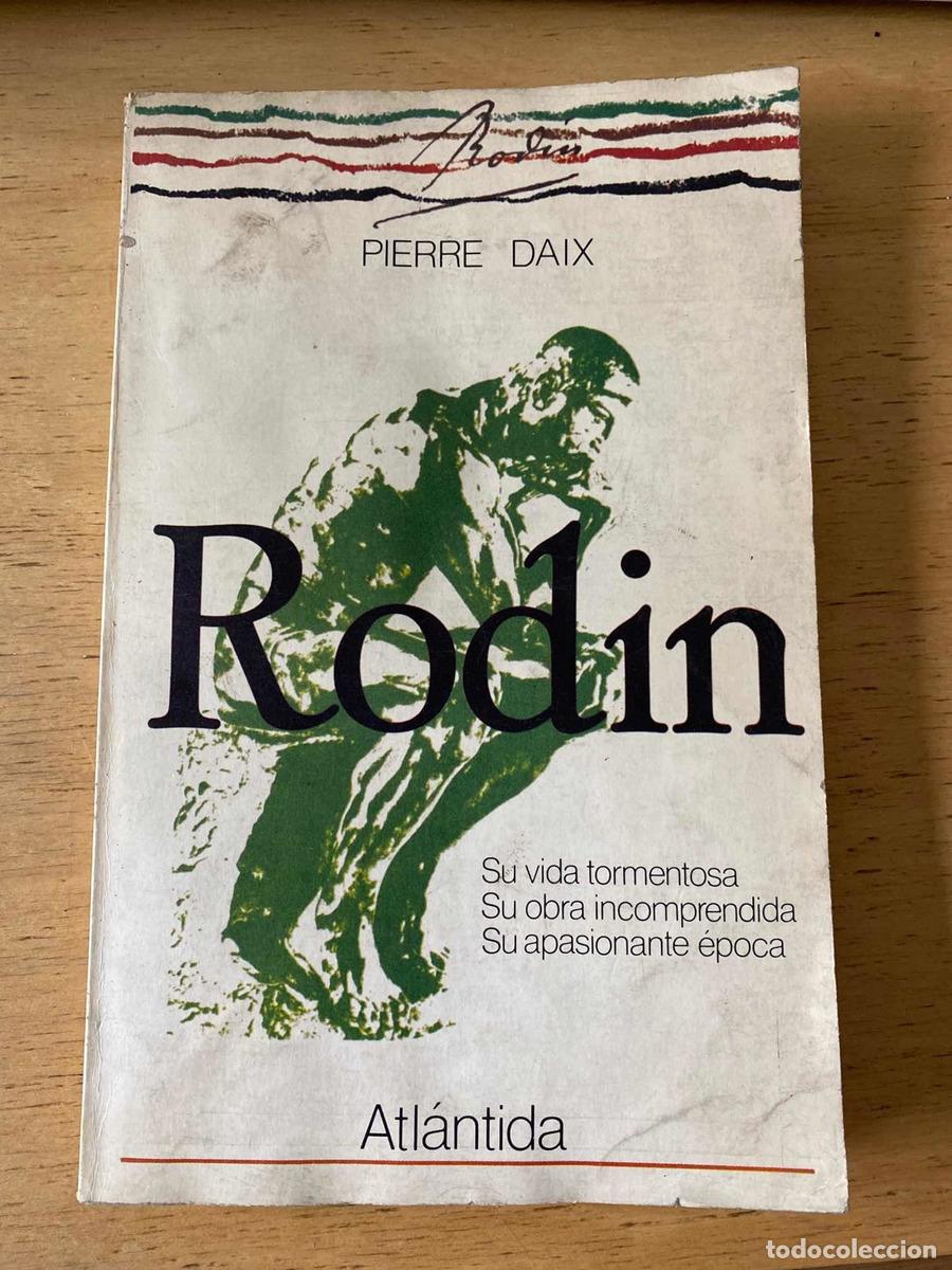 Libros: Rodin. Su vida tormentosa - Pierre Daix - Foto 1