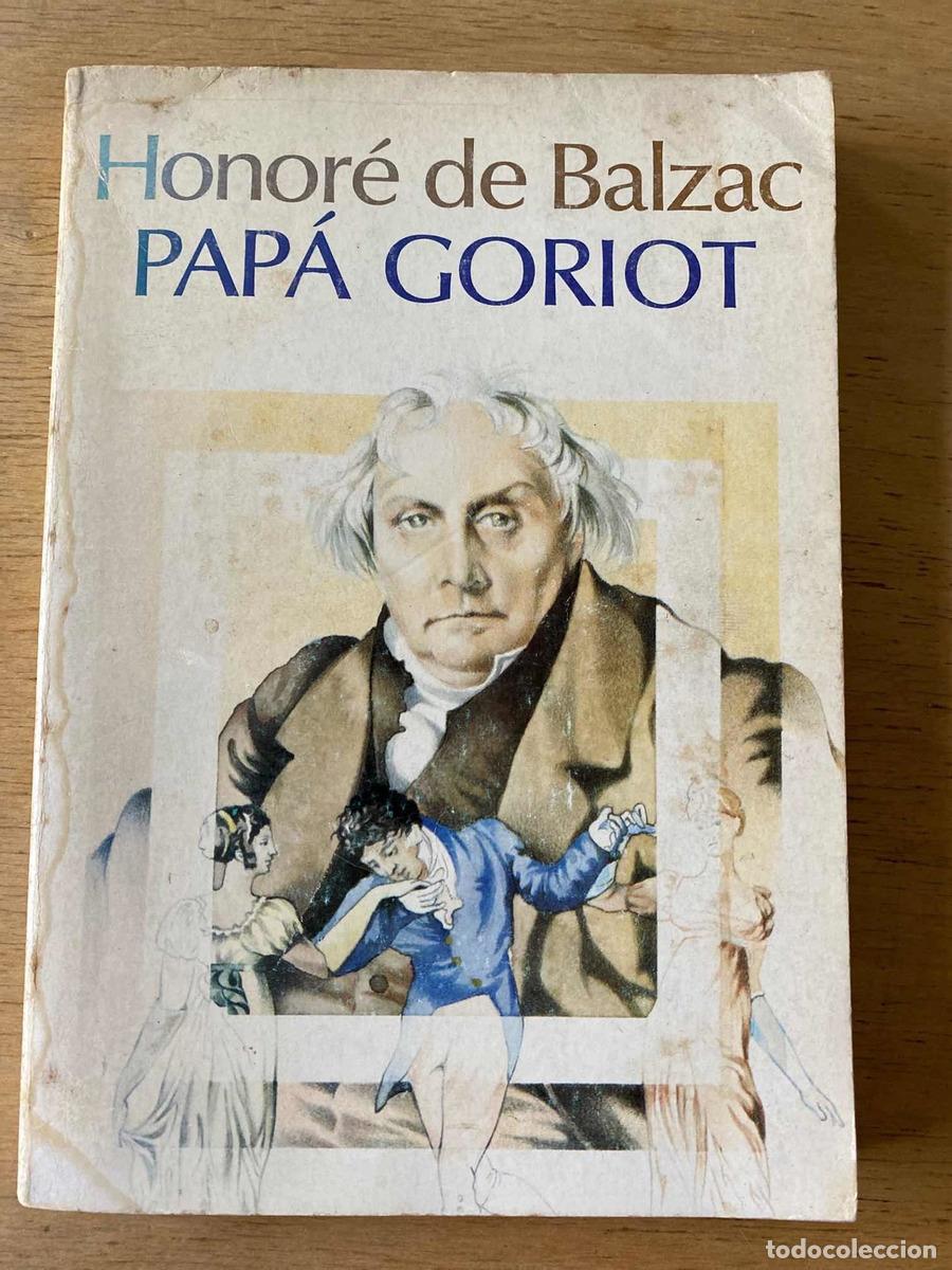 Libros: Papa Goriot - de Balzac Honor&eacute; - Foto 1