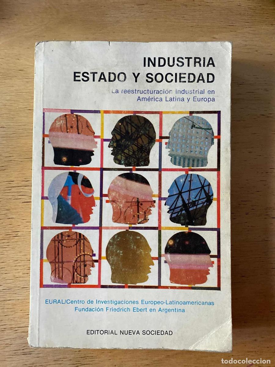 B&uuml;cher: estado y sociedad. La reestructuracion industrial en america latina y europa, Industria