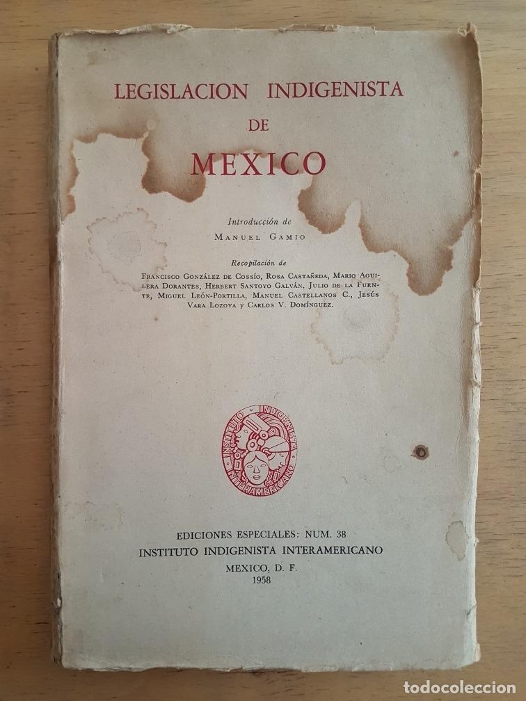 B&uuml;cher: Legislacion indigenista de Mexico - Instituto indigenista americano