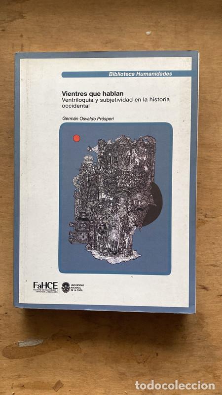 books: Vientres que hablan. Ventriloquia y subjetividad en la historia occidental - German Osvaldo Prosperi
