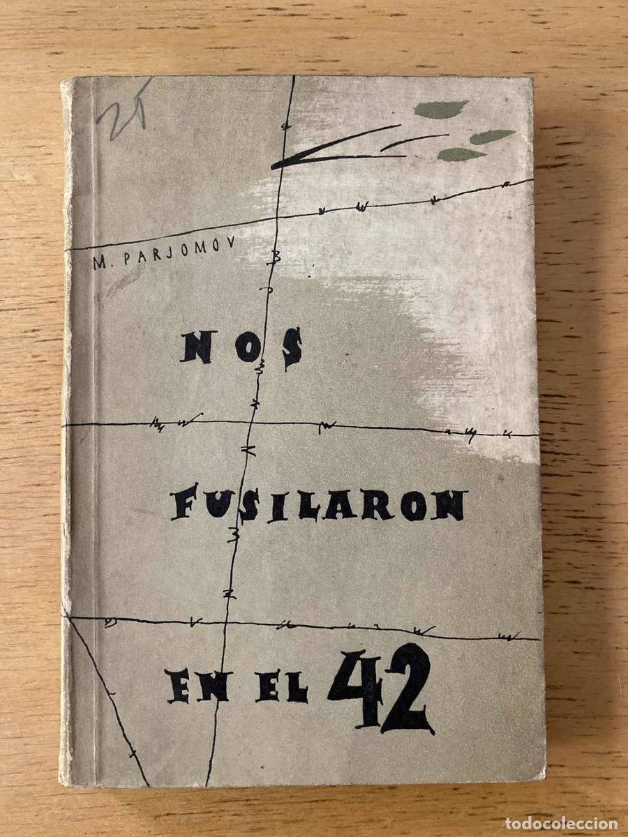 books: Nos fusilaron en el 42 - M. Pajomov