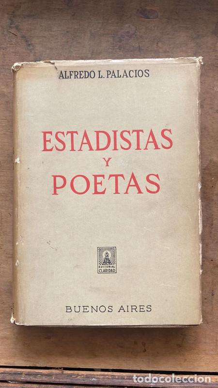 Libros: Estadistas y poetas - Alfredo Palacios - Foto 1