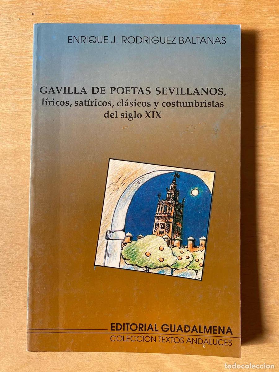 Libri di seconda mano: clasicos y costumbristas del siglo XIX, Gavilla de poetas sevillanos, liricos, satiricos - Enrique R