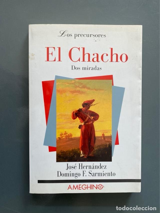 Libros: El chacho - D; Orgambide Hern&aacute;ndez J.; Faustino Sarmiento P. - Foto 1