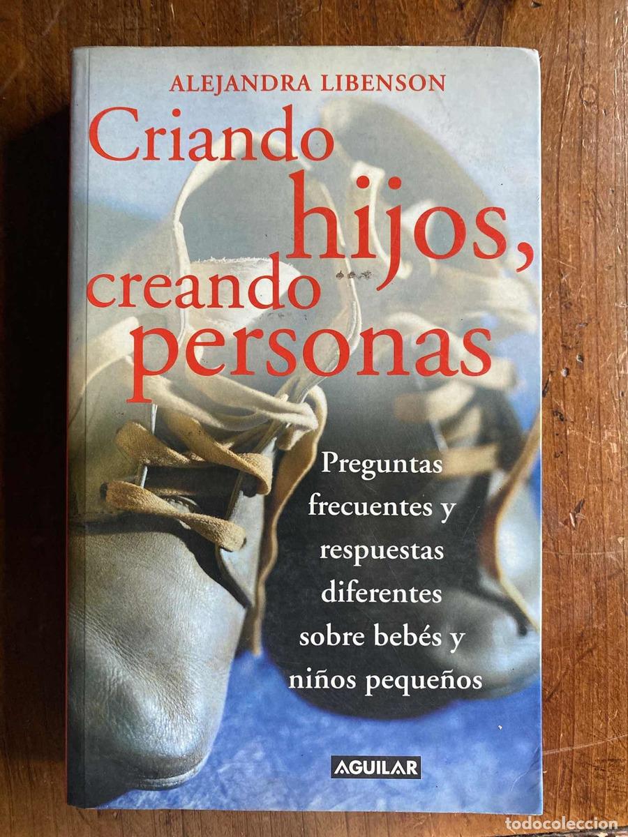 Libros: creando personas, Criando hijos - Alejandra Libenson - Foto 1