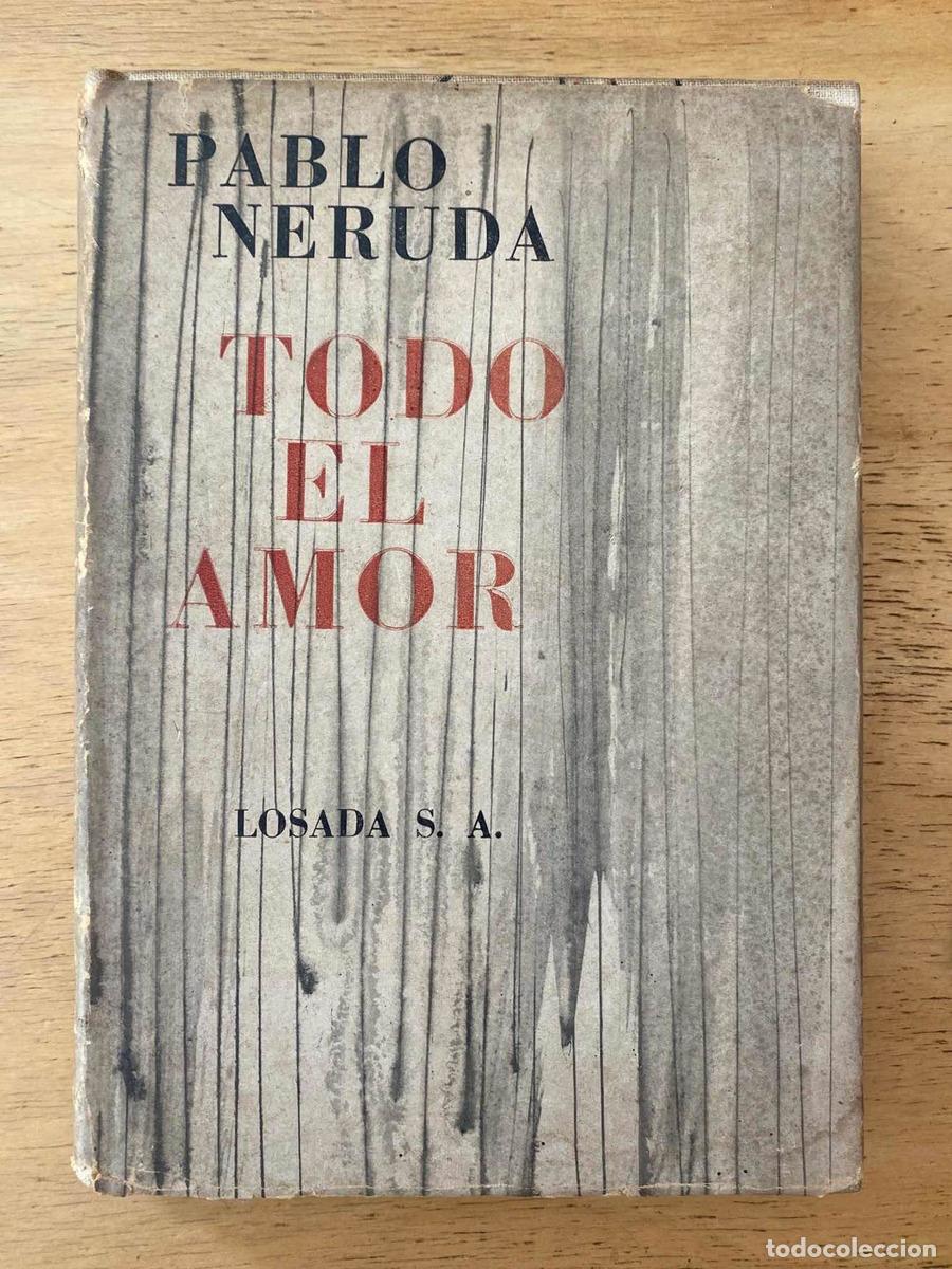 Libros: Todo el amor - Neruda Pablo - Foto 1
