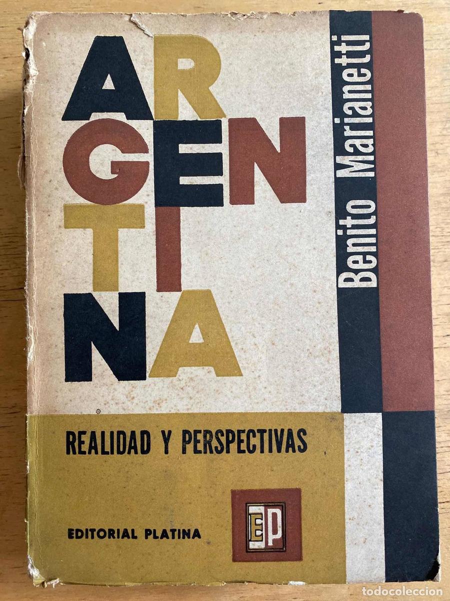 Libros: Argentina. Realidad y perspectivas - Benito Marianetti - Foto 1