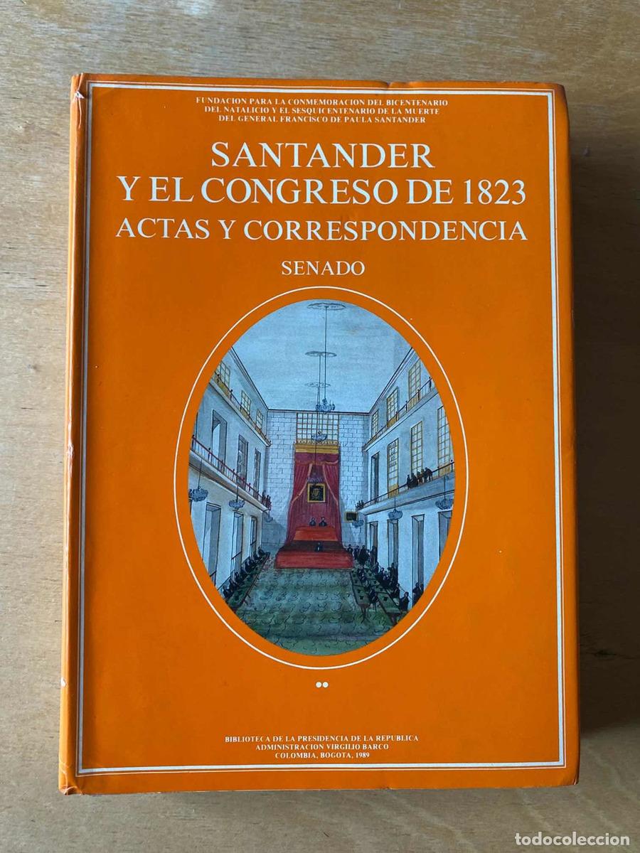 Libros: Santander y el congreso de 1823 actas y correspondencia Senado - Foto 1