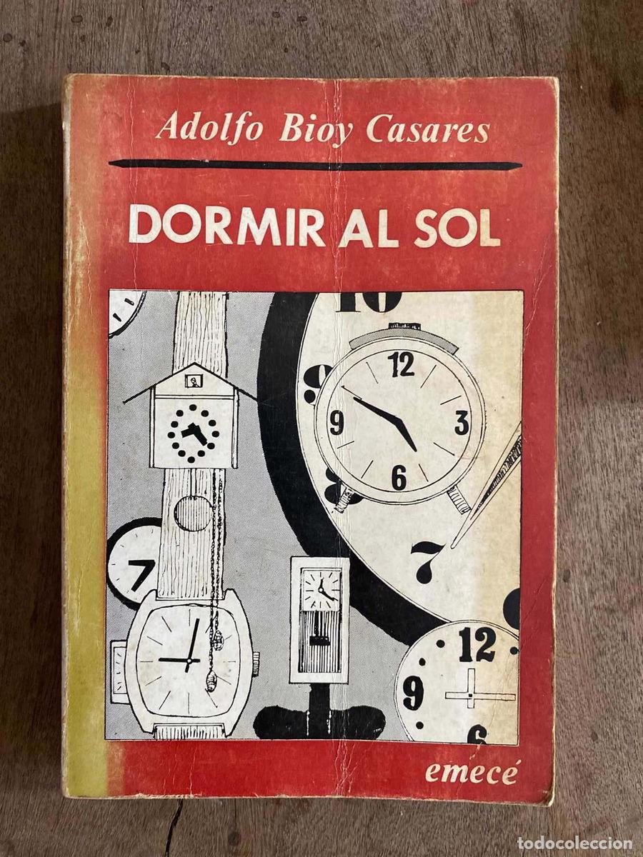 Libros: Dormir al sol - Adolfo Bioy Casares - Foto 1