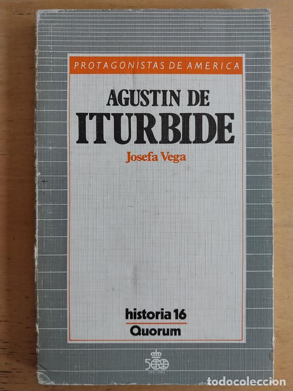 Libros: Josefa, Vega - Agustin de Iturbide - Foto 1