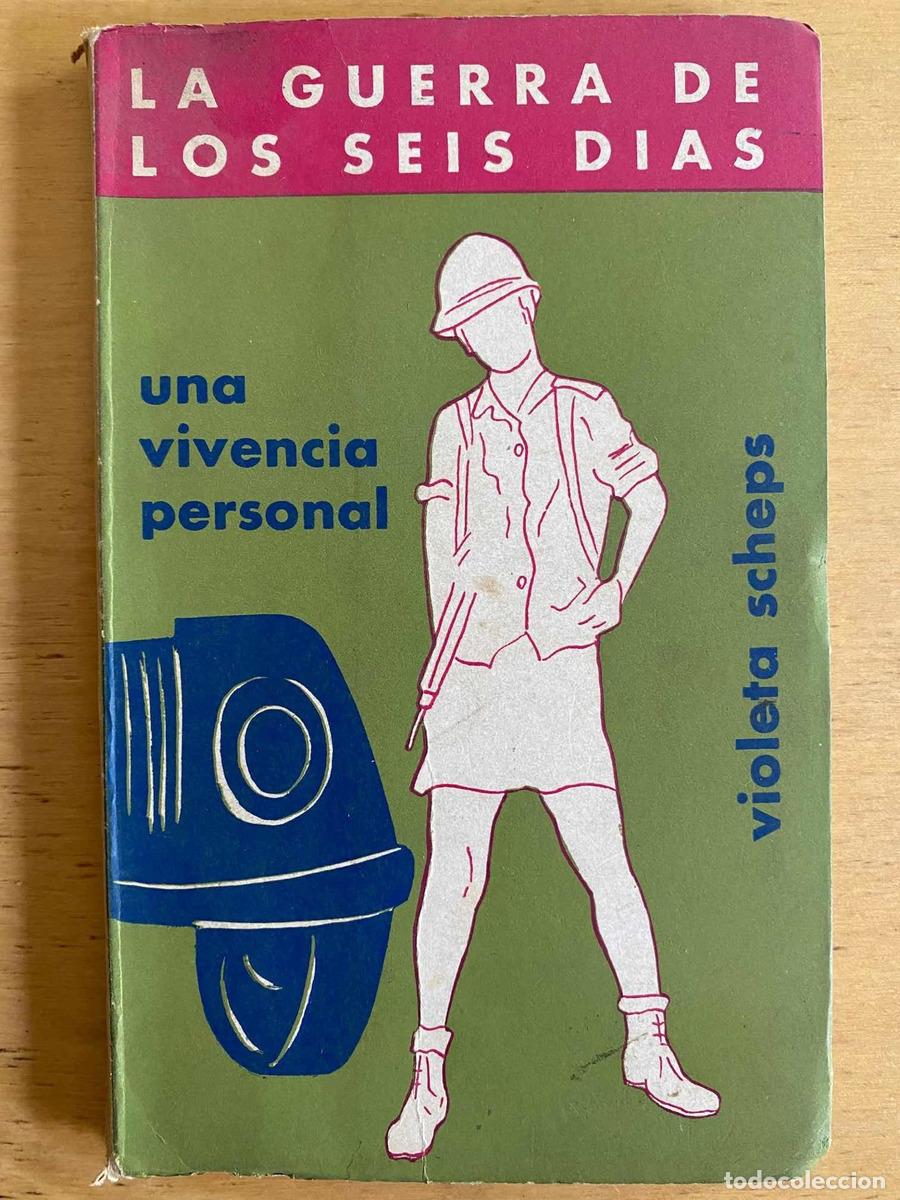 Libros: La Guerra de los 6 dias - Scheps Violeta - Foto 1