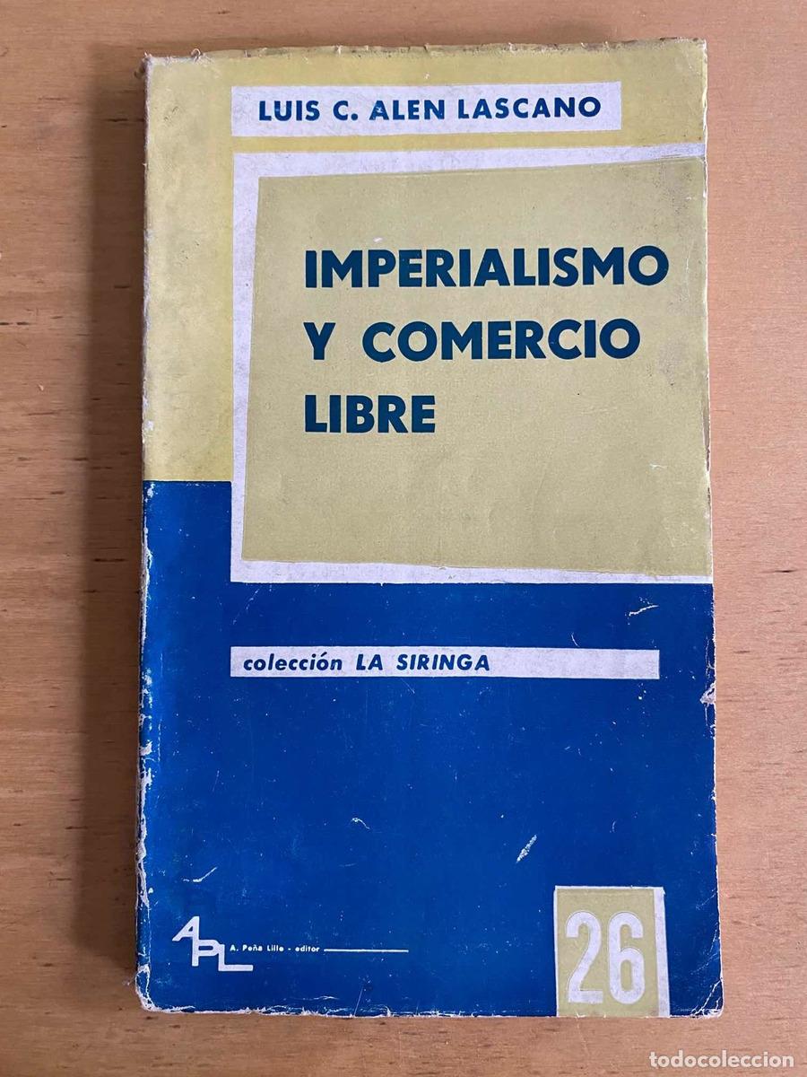 Libros: Imperialismo y comercio libre - Alen Lascano Luis - Foto 1