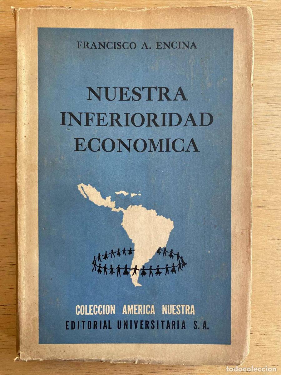 Libros: Nuestra inferioridad economica - Encina Francisco