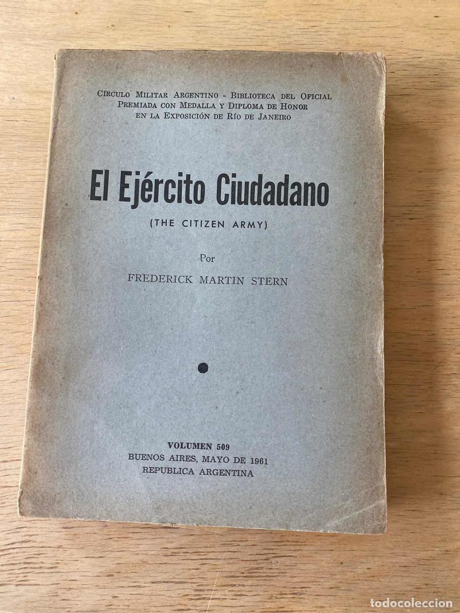 Libros: El ejercito ciudadano - Frederick Martin Stern