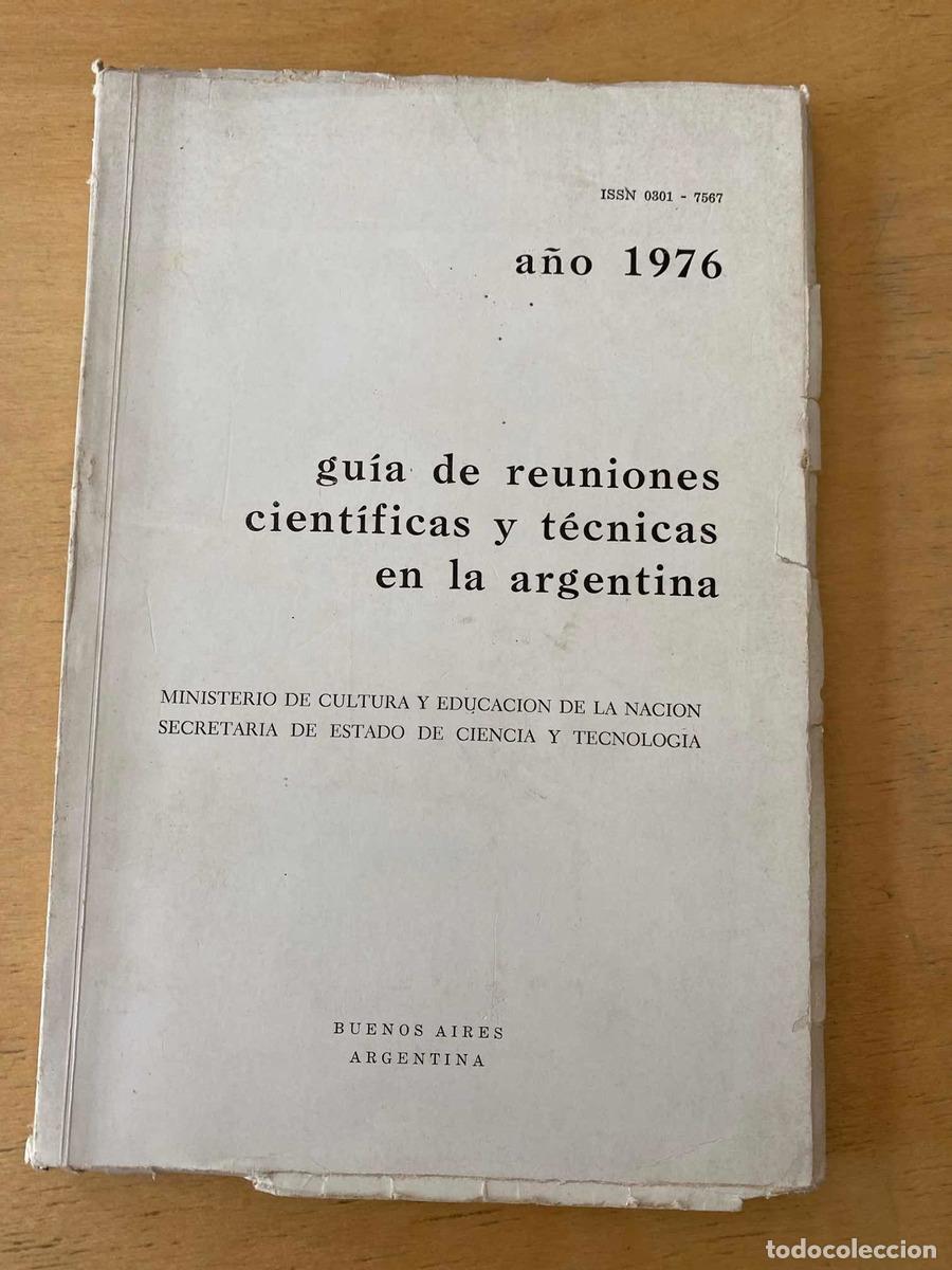 A&ntilde;o 1976 guia de reuniones cientificas y tecnicas en la argentina - A&ntilde;o 1976 guia de reuniones cient