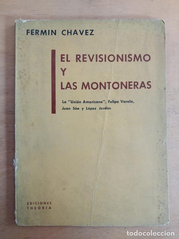 Libros: El revisionismo y las montoneras - Chavez Fermin - Foto 1