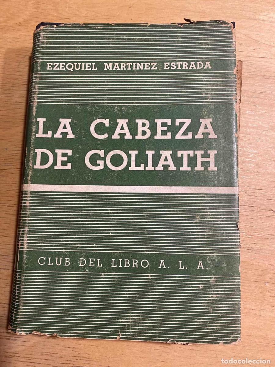 Libros: La cabeza de Goliath - Ezequiel Martinez Estrada - Foto 1
