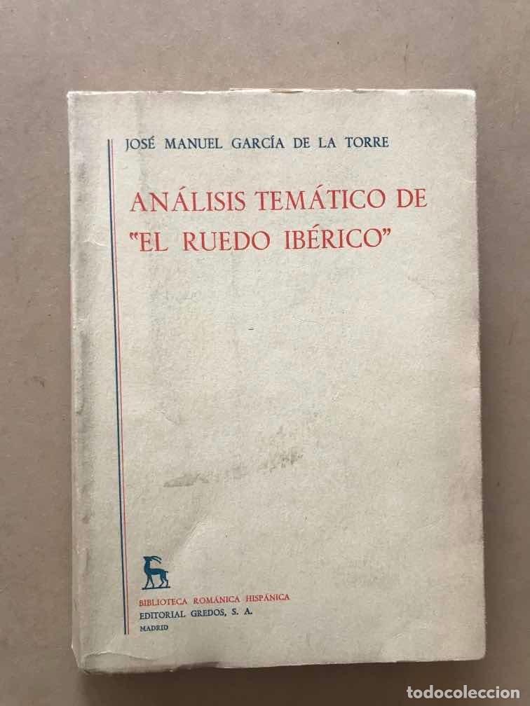 Livres: Analisis tematico de El Ruedo Iberico - Garcia de la Torre Jose Manuel