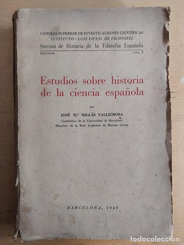 Livres: Estudios sobre historia de la ciencia espa&ntilde;ola - Jose Millas Villacrosa