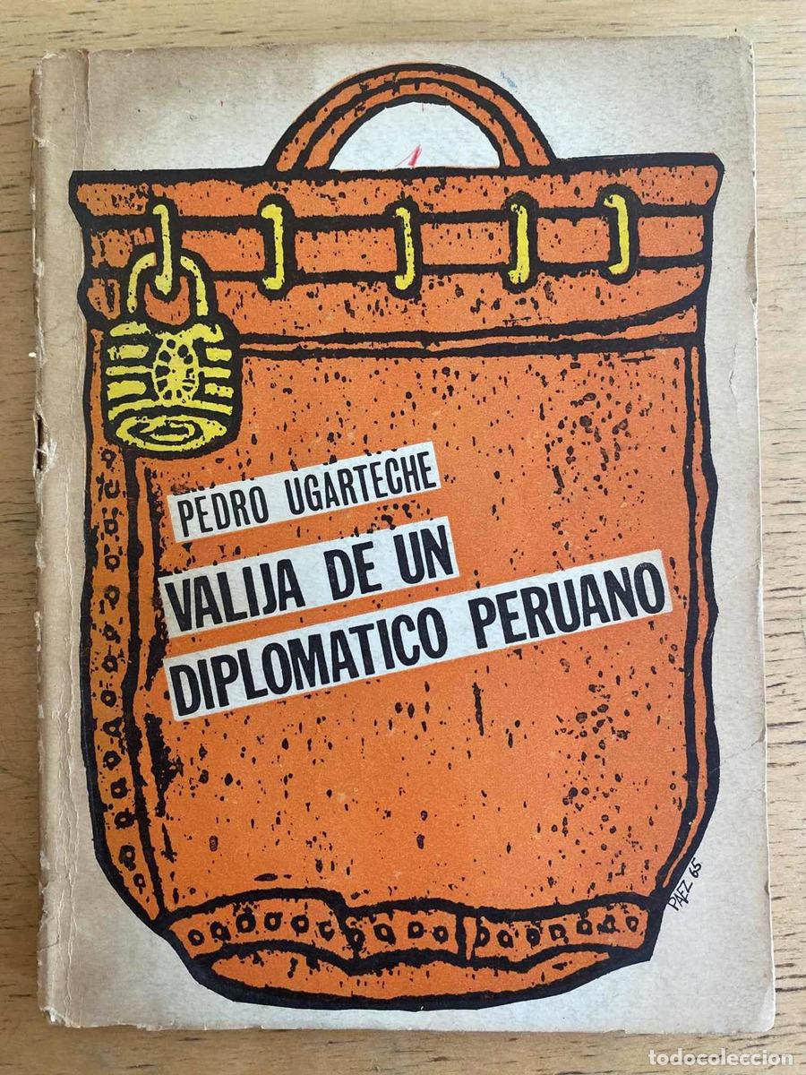 Livres: Valija de un diplomatico peruano - Pedro Ugarteche
