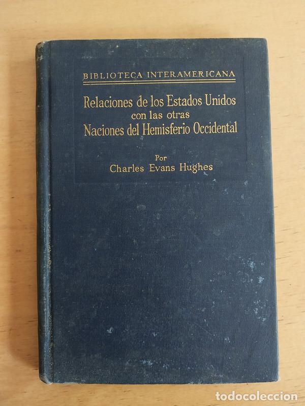 Livres: Relaciones de los estados unidos con las otras naciones del hemisferio occidental - Charles Evan Hug