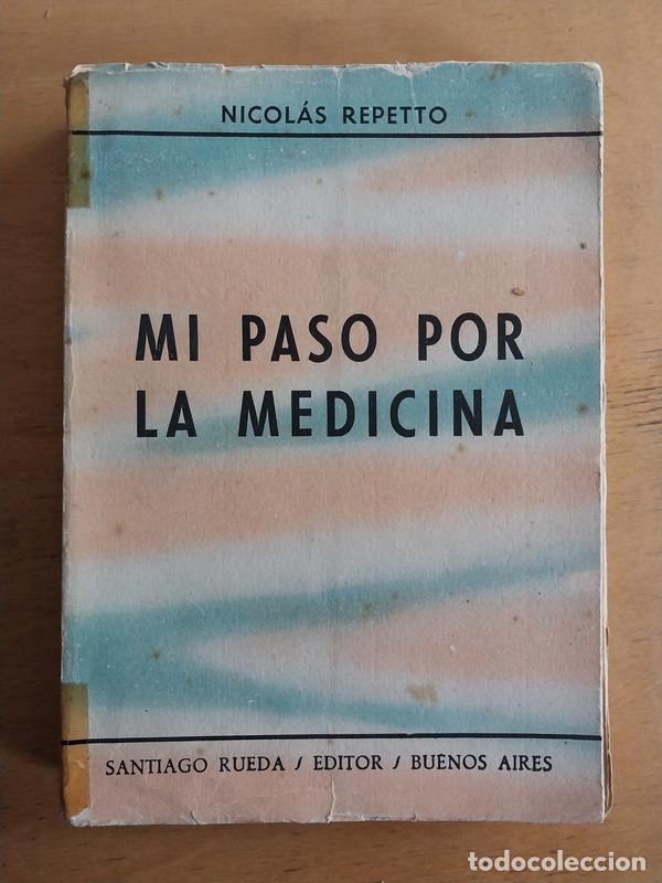Libri di seconda mano: Mi paso por la medicina - Nicolas Repetto