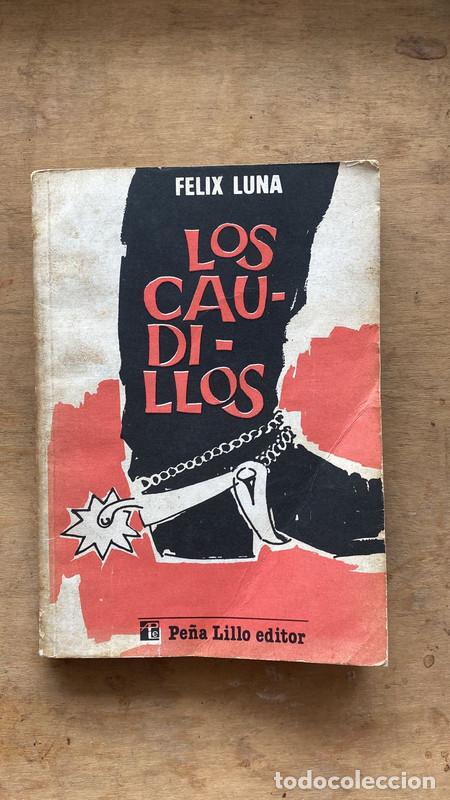 Libros: Los caudillos - Felix Luna - Foto 1