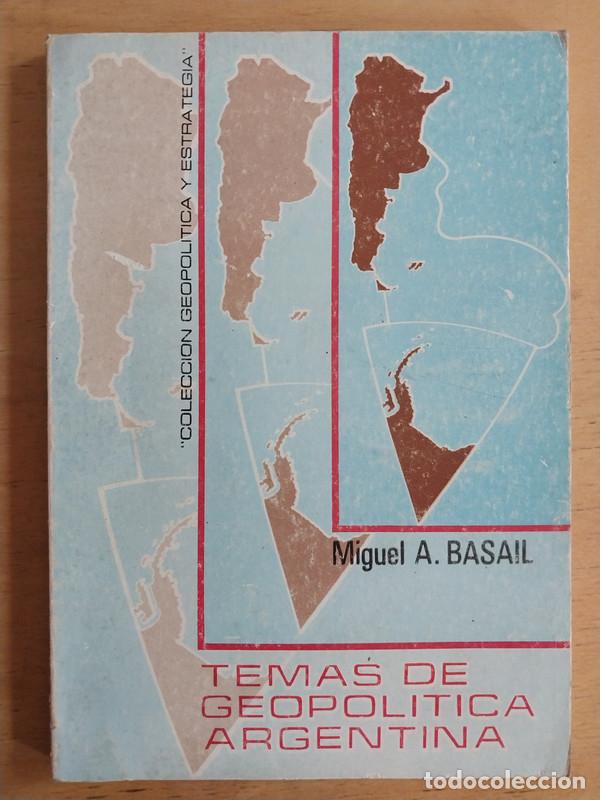Libri di seconda mano: Temas de geopolitica argentina - Basail Miguel A.