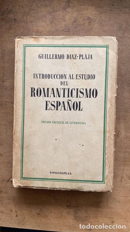 Libros: Introduccion al estudio del Romantisimo espa&ntilde;ol - Diaz Plaja Guillermo - Foto 1