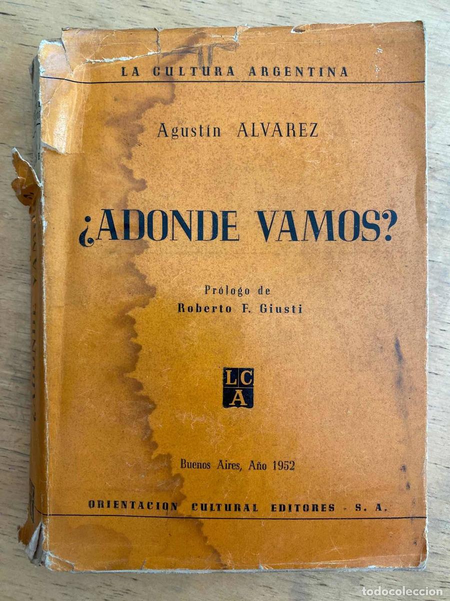 Libros: &iquest;Adonde Vamos? - Agustin Alvarez - Foto 1