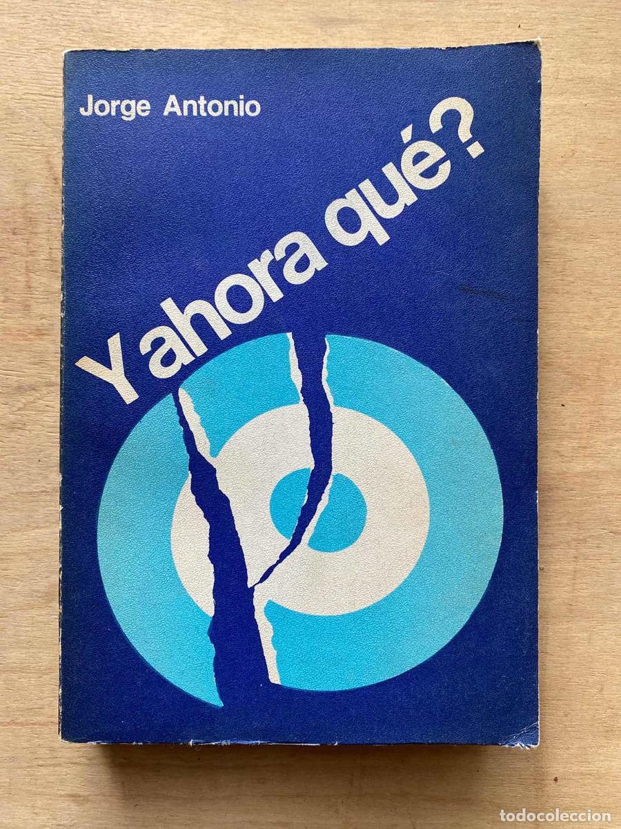 Libros: &iquest;Y ahora qu&eacute;? - Antonio Jorge - Foto 1