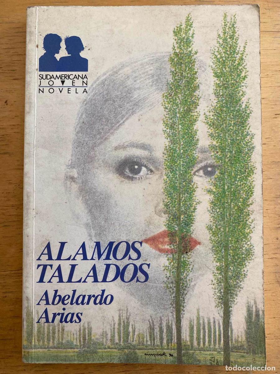 Libros: Alamos Talados - Abelardo Arias - Foto 1