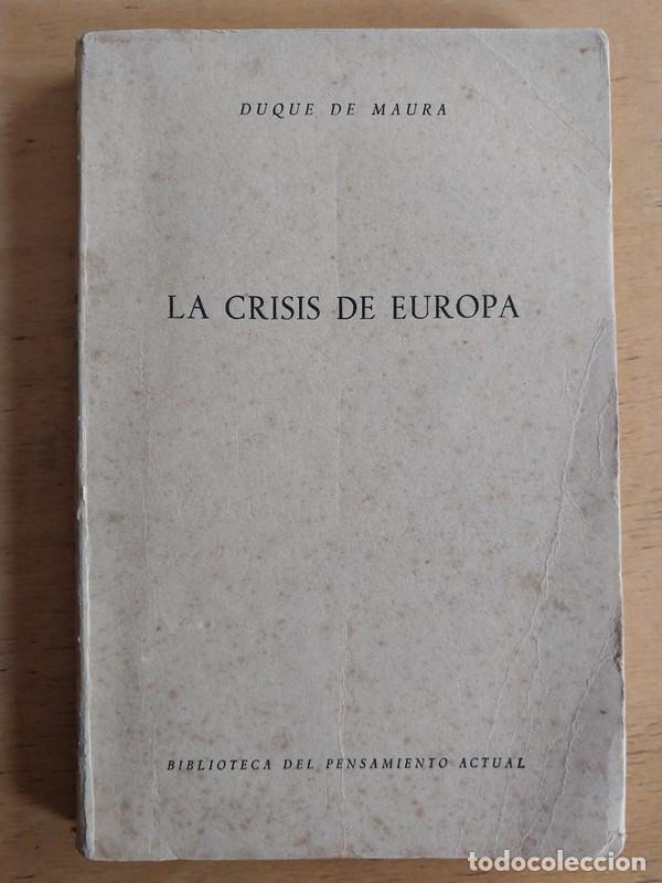 Libros: La crisis de Europa - Duque de Maura - Foto 1