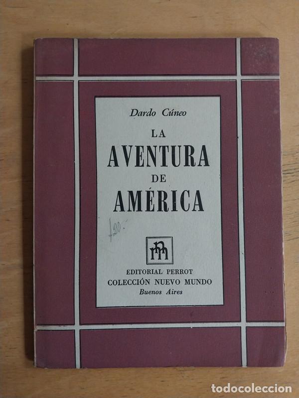 Libros: La Aventura de America - Cuneo Dardo - Foto 1
