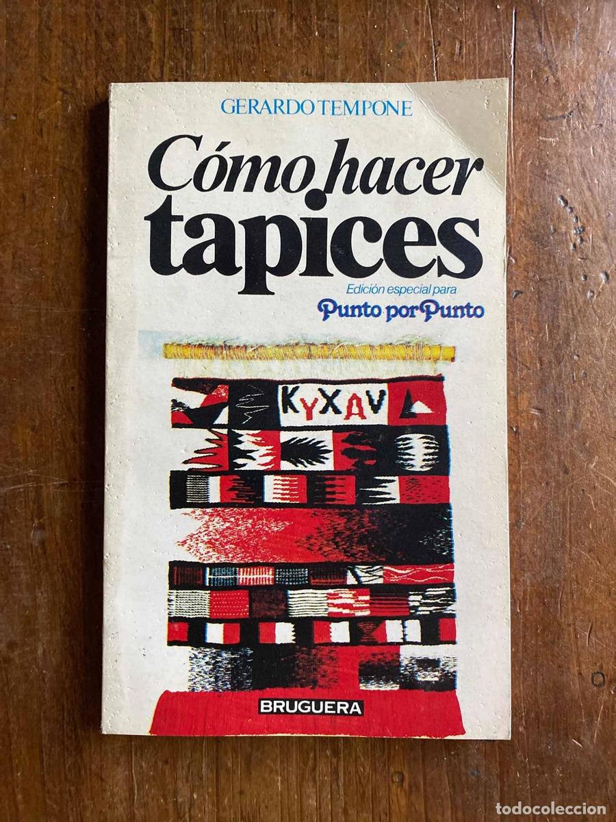 Libros: Como hacer tapices - Gerardo Tempone - Foto 1