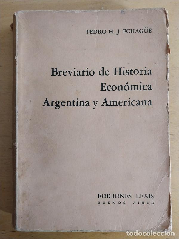 Libri di seconda mano: Breviario de historia economica argentina y americana - Echague Pedro H. J.