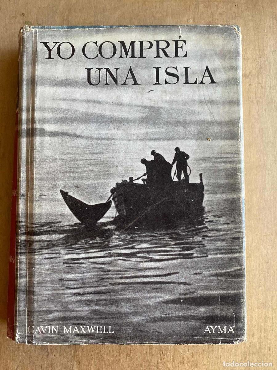 Libros: Yo compre una isla - Gavin Maxwell - Foto 1