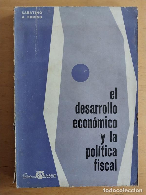 B&uuml;cher: El desarrollo economico y la politica fiscal - Forino Sabatino