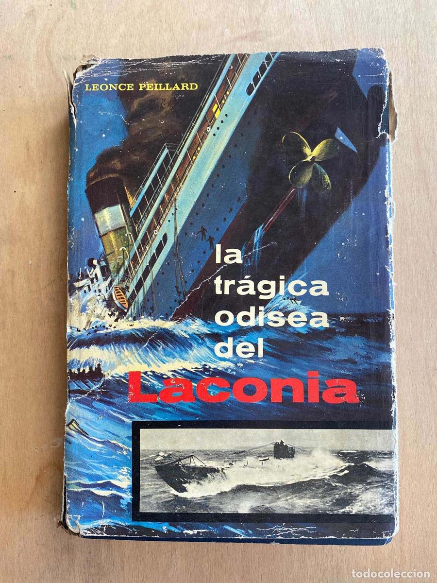 Libros: La tragica odisea del Laconia - Leonce Peillard - Foto 1